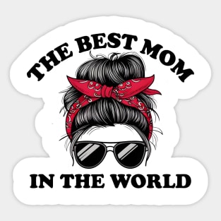 The Best Mom In The World Sticker